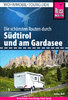 Die schönsten Routen durch Südtirol und am Gardasee - Reise Know-How