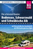 Die schönsten Routen: Bodensee, Schwarzwald und Schwäbische Alb